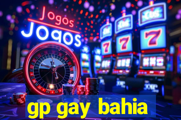 gp gay bahia